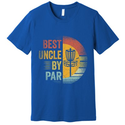 Best Uncle By Par Disc Golf Frisbee Golfer FatherS Day Cool Gift Premium T-Shirt