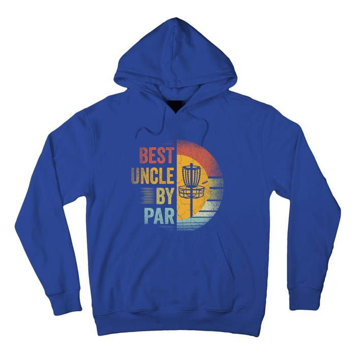 Best Uncle By Par Disc Golf Frisbee Golfer FatherS Day Cool Gift Tall Hoodie