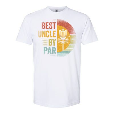 Best Uncle By Par Disc Golf Frisbee Golfer FatherS Day Cool Gift Softstyle CVC T-Shirt