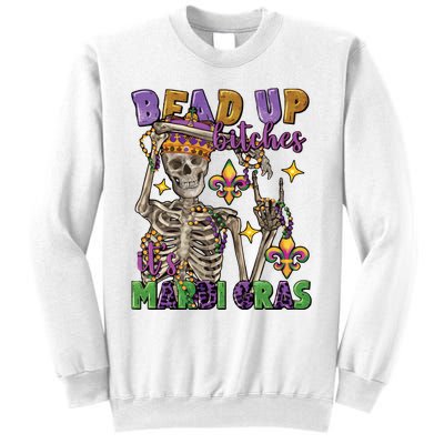 Bead Up Bitches Its Mardi Gras Skeleton Sweatshirt