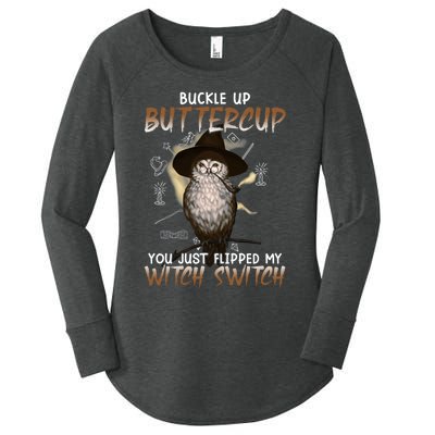 Buckle Up Buttercup You Flipped My Witch Switch Women's Perfect Tri Tunic Long Sleeve Shirt