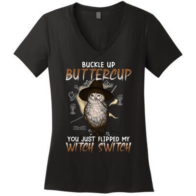 Buckle Up Buttercup You Flipped My Witch Switch Women's V-Neck T-Shirt