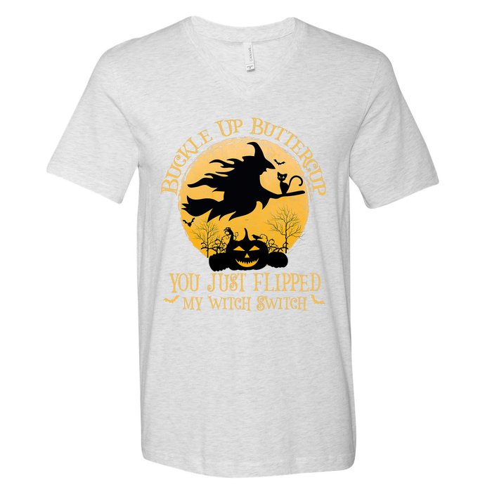 Buckle Up Buttercup You Just Flipped My Witch Switch V-Neck T-Shirt