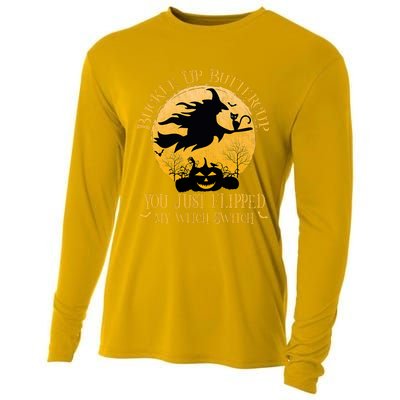 Buckle Up Buttercup You Just Flipped My Witch Switch Cooling Performance Long Sleeve Crew