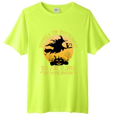 Buckle Up Buttercup You Just Flipped My Witch Switch Tall Fusion ChromaSoft Performance T-Shirt