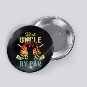 Best Uncle By Par Fathers Day Gift Golf Lover Golfer Button