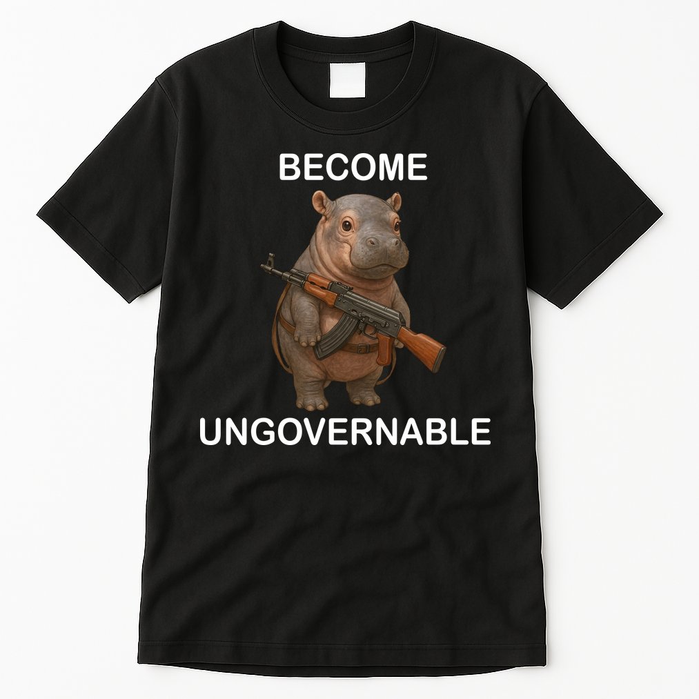 Become Ungovernable Tall T-Shirt