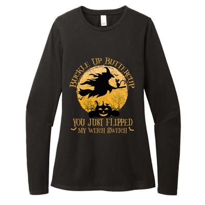 Buckle Up Buttercup You Just Flipped My Witch Switch Womens CVC Long Sleeve Shirt