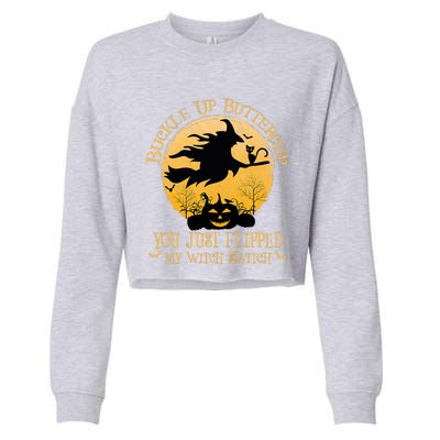 Buckle Up Buttercup You Just Flipped My Witch Switch Cropped Pullover Crew