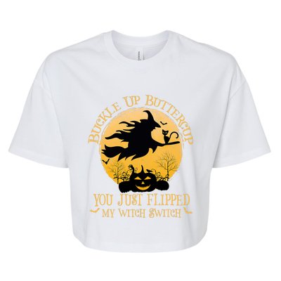 Buckle Up Buttercup You Just Flipped My Witch Switch Bella+Canvas Jersey Crop Tee