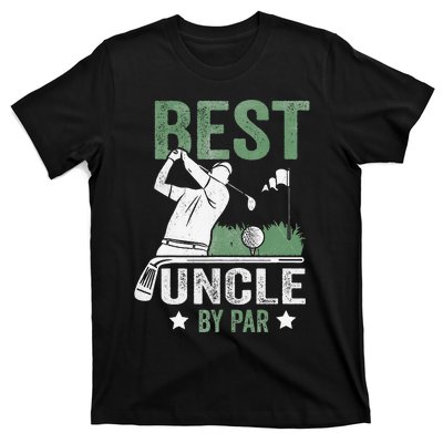 Best Uncle By Par Fathers Day Golf Gift T-Shirt