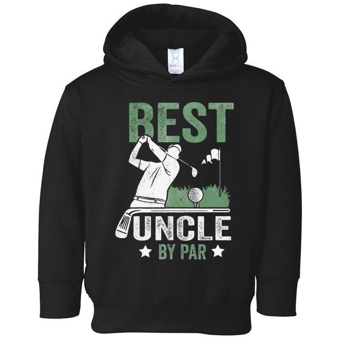 Best Uncle By Par Fathers Day Golf Gift Toddler Hoodie