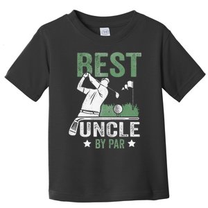 Best Uncle By Par Fathers Day Golf Gift Toddler T-Shirt