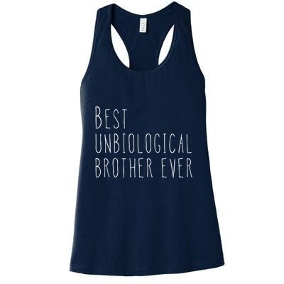 Best Unbiological Brother Ever Gift From Sister For Brother Womens Tank Top