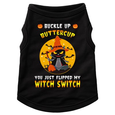 Buckle Up Buttercup You Just Flipped My Switch Doggie Tank