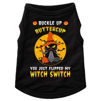 Buckle Up Buttercup You Just Flipped My Switch Doggie Tank