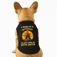 Buckle Up Buttercup You Just Flipped My Switch Doggie Tank