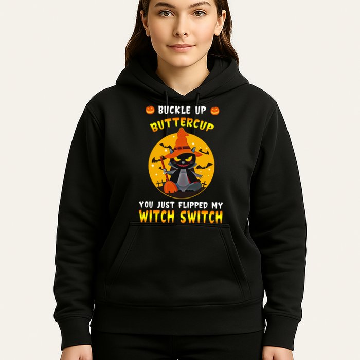Buckle Up Buttercup You Just Flipped My Switch Hoodie