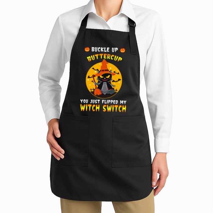 Buckle Up Buttercup You Just Flipped My Switch Full-Length Apron With Pockets