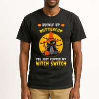 Buckle Up Buttercup You Just Flipped My Switch Tall T-Shirt