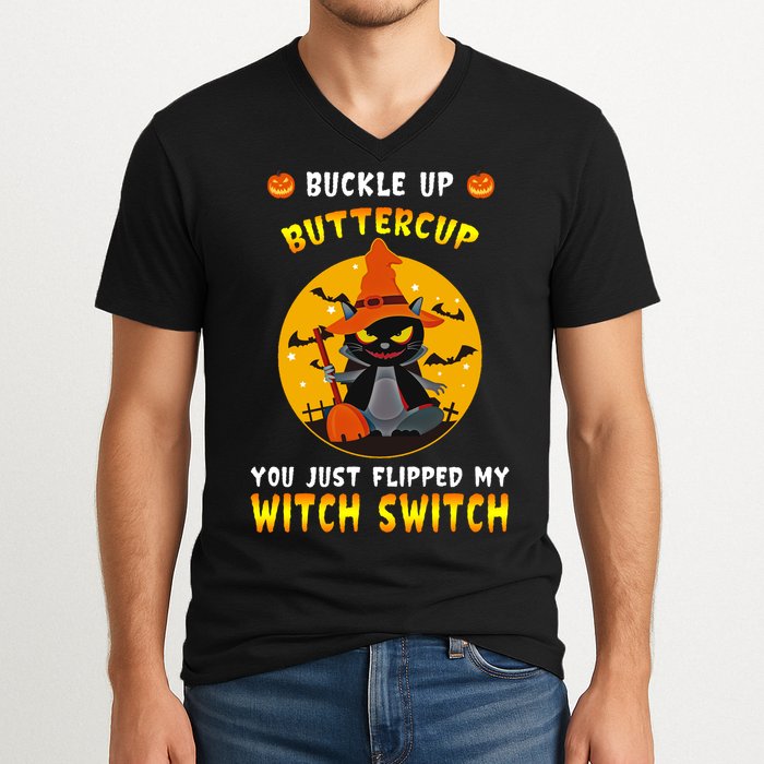 Buckle Up Buttercup You Just Flipped My Switch V-Neck T-Shirt