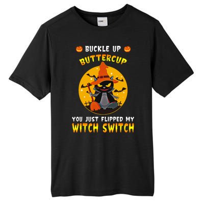 Buckle Up Buttercup You Just Flipped My Switch Tall Fusion ChromaSoft Performance T-Shirt