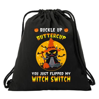Buckle Up Buttercup You Just Flipped My Switch Drawstring Bag