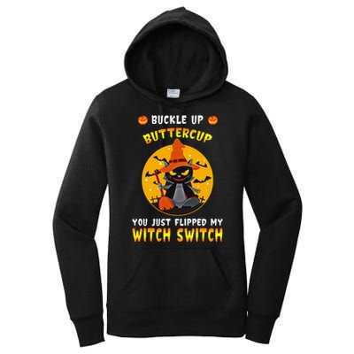 Buckle Up Buttercup You Just Flipped My Switch Women's Pullover Hoodie
