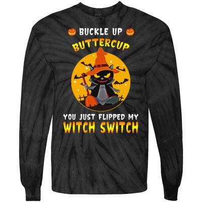 Buckle Up Buttercup You Just Flipped My Switch Tie-Dye Long Sleeve Shirt