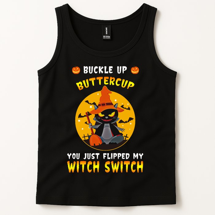 Buckle Up Buttercup You Just Flipped My Switch Tank Top