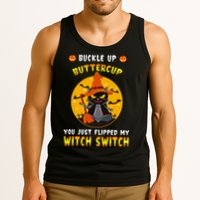 Buckle Up Buttercup You Just Flipped My Switch Tank Top