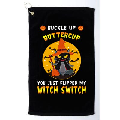 Buckle Up Buttercup You Just Flipped My Switch Golf Towel