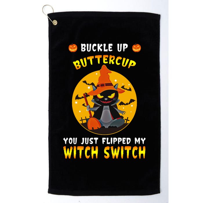 Buckle Up Buttercup You Just Flipped My Switch Golf Towel