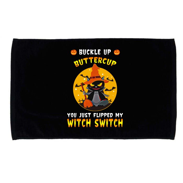 Buckle Up Buttercup You Just Flipped My Switch Microfiber Hand Towel