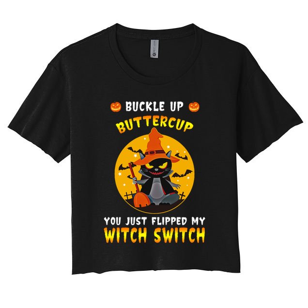 Buckle Up Buttercup You Just Flipped My Switch Crop Top