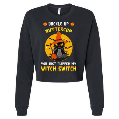 Buckle Up Buttercup You Just Flipped My Switch Cropped Pullover Crew