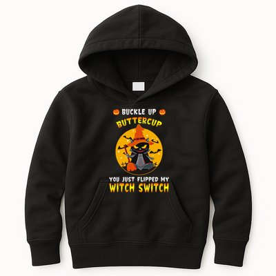 Buckle Up Buttercup You Just Flipped My Switch Kids Hoodie