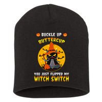 Buckle Up Buttercup You Just Flipped My Switch Short Acrylic Beanie