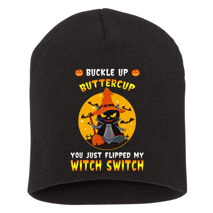 Buckle Up Buttercup You Just Flipped My Switch Short Acrylic Beanie