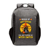 Buckle Up Buttercup You Just Flipped My Switch Vector Backpack