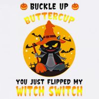 Buckle Up Buttercup You Just Flipped My Switch Garment-Dyed Sweatshirt