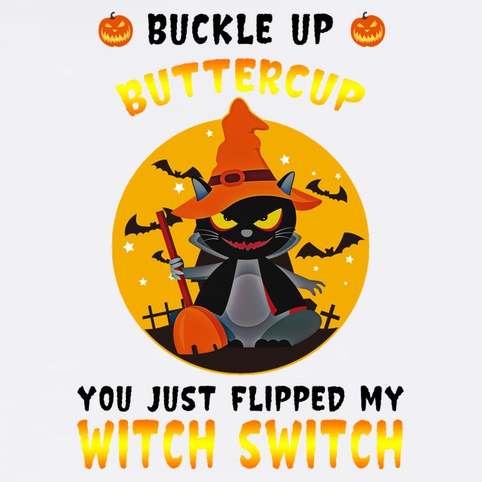 Buckle Up Buttercup You Just Flipped My Switch Garment-Dyed Sweatshirt
