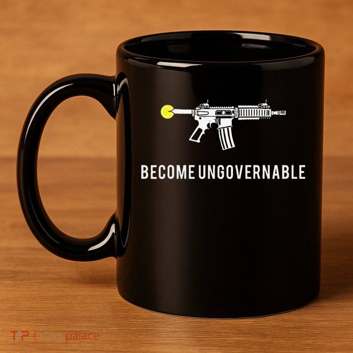 Become Ungovernable 11oz C Handle Ceramic Mug