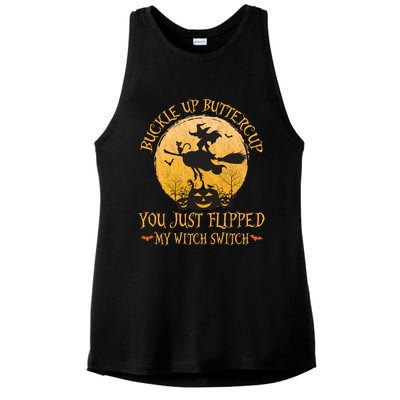 Buckle Up Buttercup You Just Flipped My Witch Switch Gift Ladies PosiCharge Tri-Blend Wicking Tank