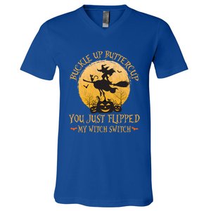 Buckle Up Buttercup You Just Flipped My Witch Switch Gift V-Neck T-Shirt