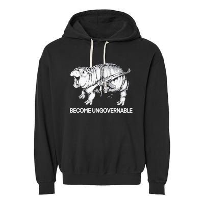 Become Ungovernable Garment-Dyed Fleece Hoodie