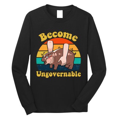 Become Ungovernable Baby Hippo Moo Deng Funny Meme Long Sleeve Shirt