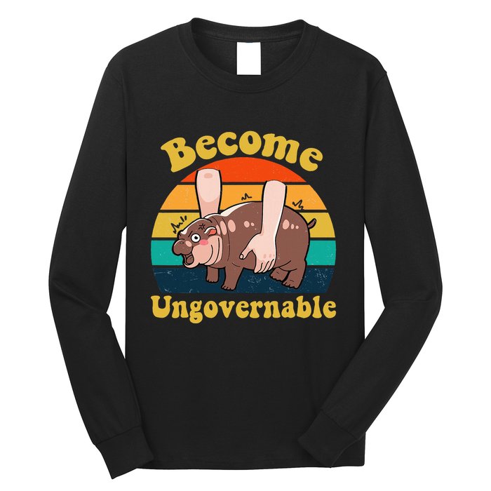 Become Ungovernable Baby Hippo Moo Deng Funny Meme Long Sleeve Shirt