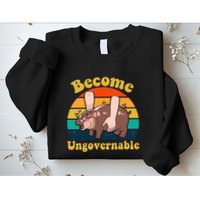 Become Ungovernable Baby Hippo Moo Deng Funny Meme Sweatshirt