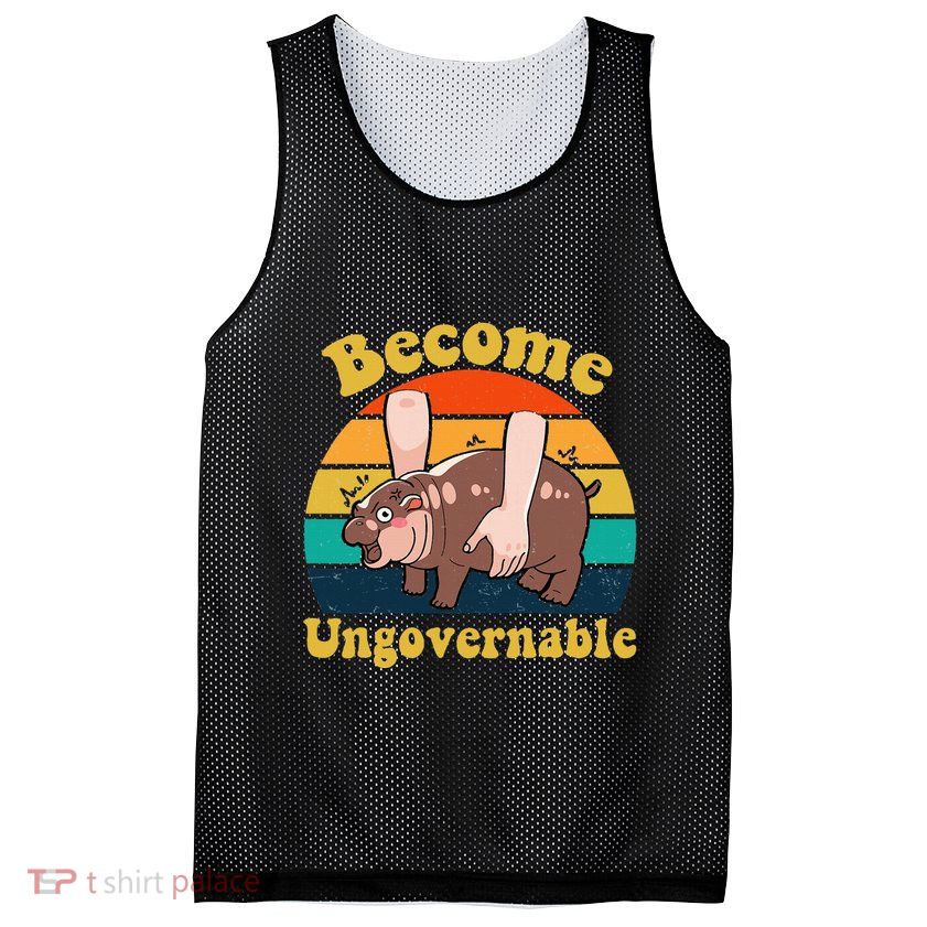 Become Ungovernable Baby Hippo Moo Deng Funny Meme Mesh Reversible Basketball Jersey Tank